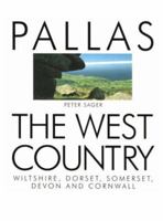 The West Country: Wiltshire, Dorset, Somerset, Devon and Cornwall (Pallas Guides) 1873429088 Book Cover