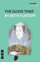 The Glove Thief (NHB Modern Plays) (Platform Play) 1848426534 Book Cover