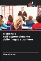 Il silenzio nell'apprendimento delle lingue straniere 620909368X Book Cover