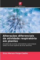 Alterações diferenciais da atividade respiratória em plantas (Portuguese Edition) 6207880625 Book Cover