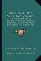 Incidents of a Whaling Voyage 1296016749 Book Cover