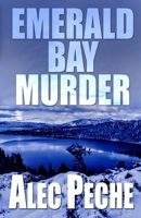 Emerald Bay Murder (Damian Green) 1955436355 Book Cover
