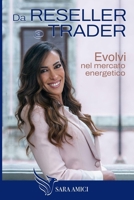 Da reseller a trader: Evolvi nel mercato energetico (Italian Edition) B0F5HWVS3V Book Cover