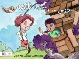 God Loves It When... 1625639619 Book Cover
