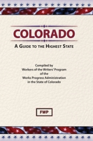 Colorado: A Guide to the Highest State CD-ROM EDITION 0700603425 Book Cover
