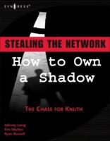 Stealing the Network: How to Own a Shadow 1597490814 Book Cover