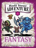 Roll Your Adventure: Fantasy B0DP7Z14L1 Book Cover
