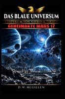 Das Blaue Universum: Geheimakte Mars 17 1541399161 Book Cover