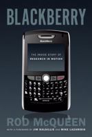 Blackberry: The Inside Story of Research in Motion 1552639401 Book Cover