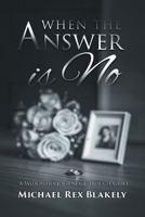 When The Answer Is No B0GZQRPVKH Book Cover