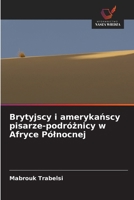 Brytyjscy i amerykanscy pisarze-podróznicy w Afryce Pólnocnej (Polish Edition) 6208645166 Book Cover