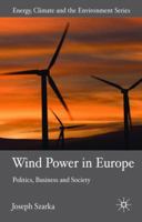 Wind Power in Europe: Negotiating Political and Social Acceptance 1403989850 Book Cover