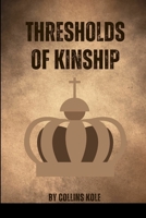 Thresholds of Kinship 7113153569 Book Cover