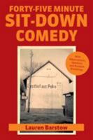 Forty-Five Minute Sit-Down Comedy: with Observations, Opinions, and Random Ramblings 1642145645 Book Cover