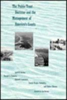 The Public Trust Doctrine and the Management of America's Coasts 0870238981 Book Cover