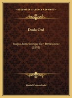 Doda Ord: Nagra Anteckningar Och Reflexioner (1893) 1149679395 Book Cover