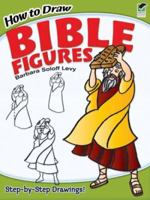 How to Draw Bible Figures 048647237X Book Cover