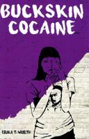 Buckskin Cocaine 098222527X Book Cover