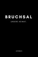 Bruchsal: Notizblock A5 120 Seiten Punktraster Notizbuch f�r deine Stadt 1692825496 Book Cover