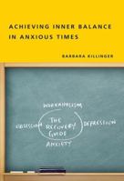 Achieving Inner Balance in Anxious Times 0773538445 Book Cover
