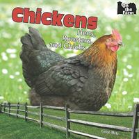 Chickens: Hens, Roosters, and Chicks 1448813433 Book Cover