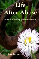 life after abuse, survivor paths to wholeness 1503012107 Book Cover