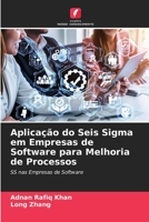 Aplicação do Seis Sigma em Empresas de Software para Melhoria de Processos: SS nas Empresas de Software 6203688444 Book Cover