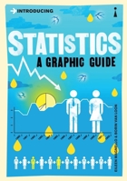 Statistics: A Graphic Guide (Introducing...) 1848310560 Book Cover