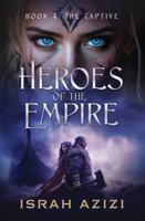 Heroes of the Empire Book 4: The Captive 1958688088 Book Cover