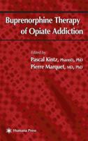 Buprenorphine Therapy of Opiate Addiction (Forensic Science and Medicine) 158829031X Book Cover