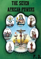 The Seven African Powers 0244070202 Book Cover