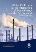 Global Challenges at the Intersection of Trade, Energy and the Environment 1907142045 Book Cover
