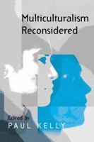 Multiculturalism Reconsidered: 'Culture and Equality' and It's Critics 0745627943 Book Cover