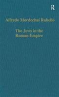 The Jews in the Roman Empire: Legal Problems, from Herod to Justinian (Collected Studies, Cs645.) 0860786625 Book Cover