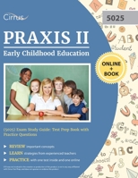 Praxis II Early Childhood Education (5025) Exam Study Guide : Test Prep Book with Practice Questions 1635307880 Book Cover