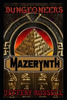 Dungeoneers: Mazerynth (The Dungeoneers) B088B3R4LV Book Cover