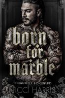 Born For Marble: Alternative Cover 1922492558 Book Cover