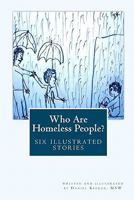 Who Are Homeless People?: A Drawing Book of Stories for Children 145388663X Book Cover