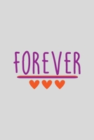 Forever: a gift from the heart, very good for different occasions, universal, dot grid notebook, journal 165915152X Book Cover