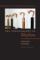 The Ethnography of Rhythm: Orality and Its Technologies 0823270475 Book Cover