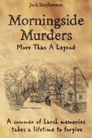 Morningside Murders: More Than a Legend 1598583948 Book Cover