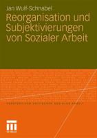 Reorganisation Und Subjektivierungen Von Sozialer Arbeit 3531177753 Book Cover