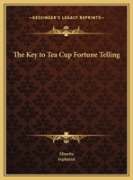 Key to Tea Cup Fortune Telling 1162593334 Book Cover