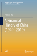 A Financial History of China (1949-2019) 9819965705 Book Cover