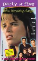 Julia Everything Changes Party Of Five 2 (Party of Five , No 2) 0671017217 Book Cover