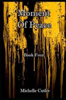 Moment of Peace: Eternal Life Series 1651736758 Book Cover