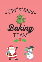 Christmas Baking Team: Journal, Notebook, Planner, Diary to Organize Your Life - Wide Ruled Line Paper - Lovely and cute Christmas gift for birthdays ... and more - Santa´s help - Christmas Journals 1711530107 Book Cover