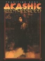 Tradition Book: Akashic Brotherhood 1565044568 Book Cover