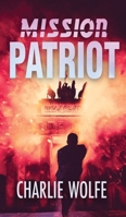Mission Patriot (A Thrilling Chase After a Lethal Assassin By a Mossad Agent, David Avivi Thriller) 9655751007 Book Cover