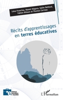 Récits d’apprentissages en terres éducatives (Enfance Éducation Et Société) (French Edition) 233644822X Book Cover